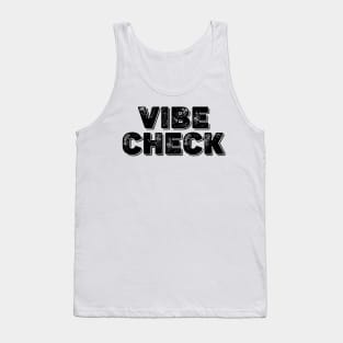 VIBE CHECK Tank Top